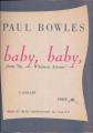 Paul Bowles, baby, baby, from "On Whitman Avenue".
