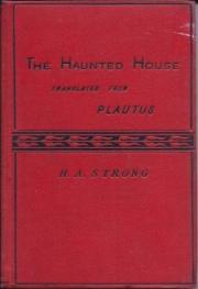 The Haunted House translated from Plautus