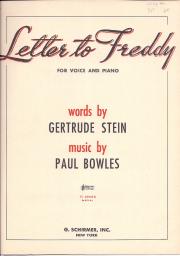 Letter to Freddy. For voice and piano. Words by Gertrude Stein.