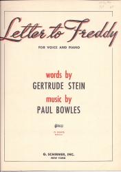 Letter to Freddy. For voice and piano. Words by Gertrude Stein.